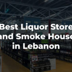 Best Liquor Store and Smoke House in Lebanon